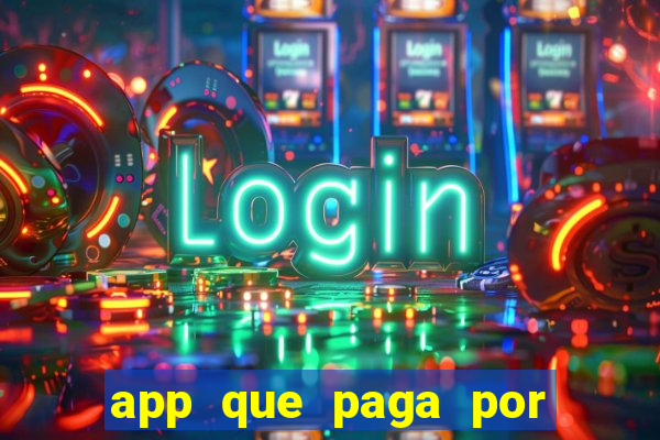 app que paga por cadastro na hora via pix